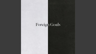 Explore the Meaning of ANTONIO BLK - Foreign Goals Lyrics