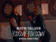 Lyrics: Austin Tolliver - Yodelay You Down