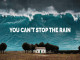 Lyrics: Bryce Myles - Cant Stop The Rain