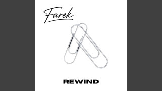 Explore the Meaning of FAREK - REWIND Lyrics