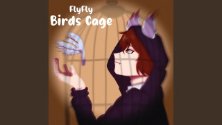 Explore the Meaning of FlyFly - Birds Cage Lyrics