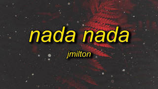 Explore the Meaning of Jmilton - Nada Nada Lyrics