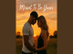 Lyrics: Johnny Maverick - Meant To Be Yours