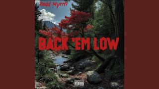 Explore the Meaning of Redd Myrrh - Back Em Low Lyrics