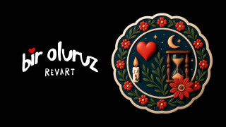Explore the Meaning of Revart - Bir Oluruz Lyrics