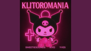 Explore the Meaning of SweetieSounds - Klitoromania Lyrics