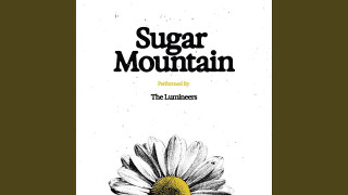 Explore the Meaning of The Lumineers - Sugar Mountain Lyrics