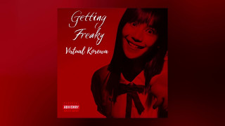 Explore the Meaning of Virtual Korewa - Getting Freaky Lyrics